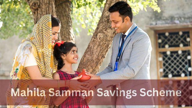 Mahila Samman Savings Certificate, 2023